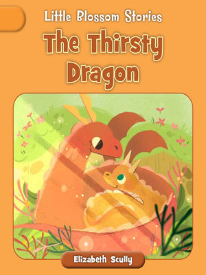 cover image of The Thirsty Dragon